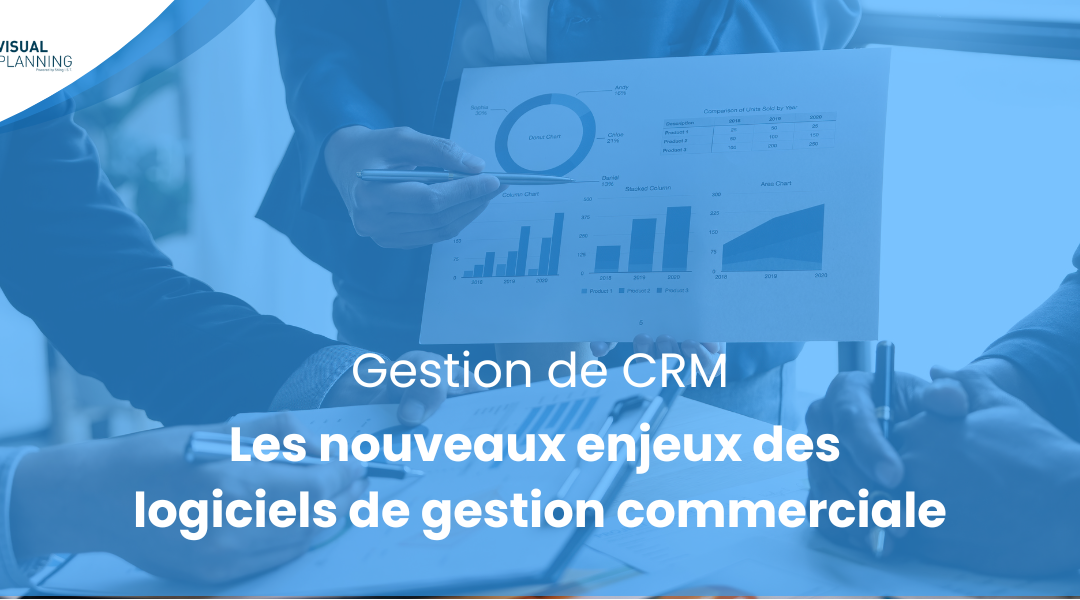 Les nouveaux enjeux des logiciels de gestion commerciale