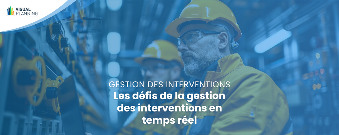 Gestion des interventions en temps réel - Visual Planning