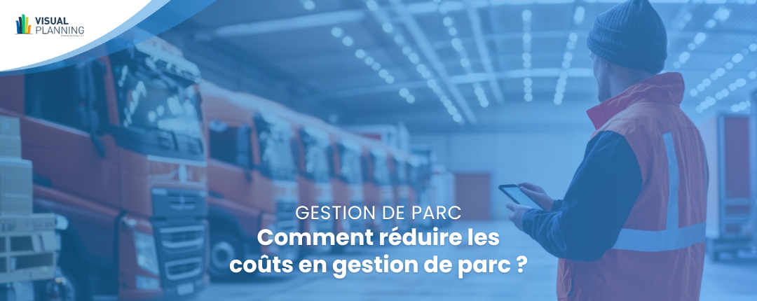 Réduire coûts gestion de parc - Visual Planning