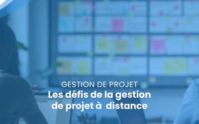 Les défis de la gestion de projet à distance